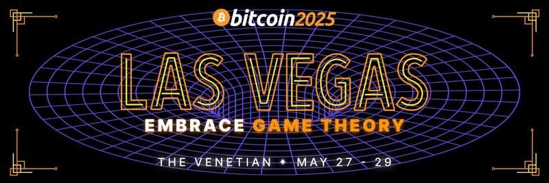 Bitcoin 2025 Conference Set to Ignite Las Vegas with Global Bitcoin Enthusiast post image